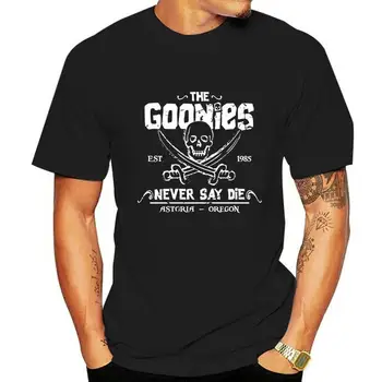 The Goonies Never Say Die Тениска в стила на класическия пиратски филм, вдъхновен от графика 2xl 3xl 4xl 5xl