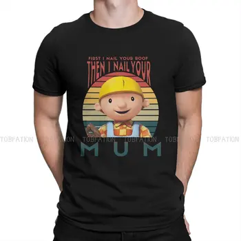 Инженеринг Cartoony Мем Bob The Builder I Нокти Your Tshirt Homme Мъжки Дрехи 4XL 5XL 6XL Тениска от 100% памук
