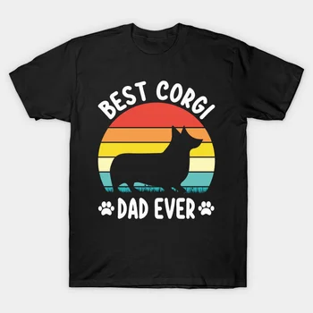 Най-добрата тениска Corgi Dad подарък за Любителите на пури в ограничени бройки кучета от 100% Памук Кръгло деколте, Лятна Ежедневната Мъжка Тениска С Къс ръкав, Размер S-3XL